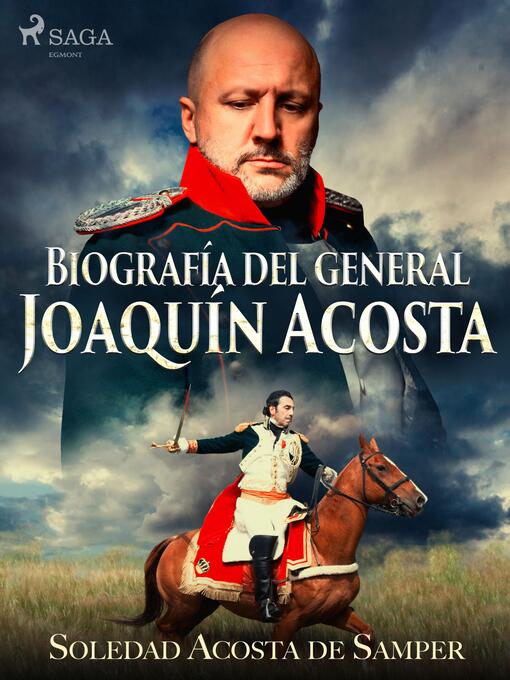 Title details for Biografía del general Joaquín Acosta by Soledad Acosta de Samper - Available